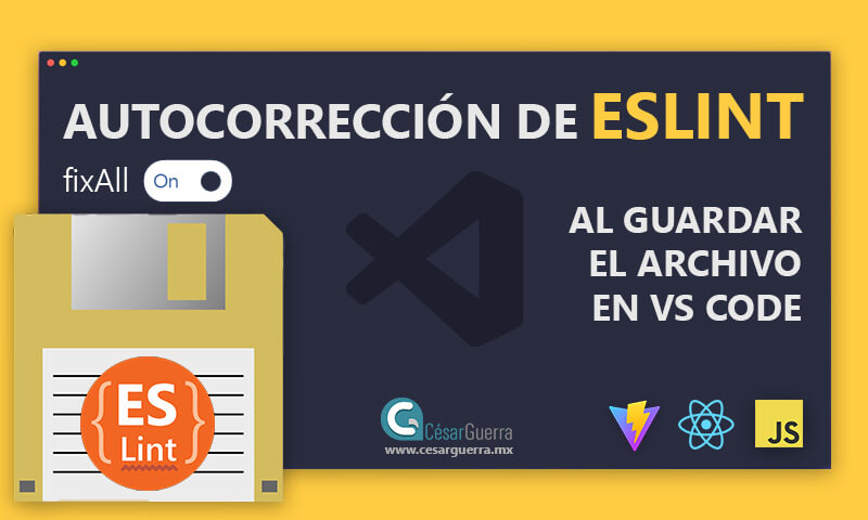 Autocorrección de Estilos con Eslint al Guardar un Archivo en VS Code