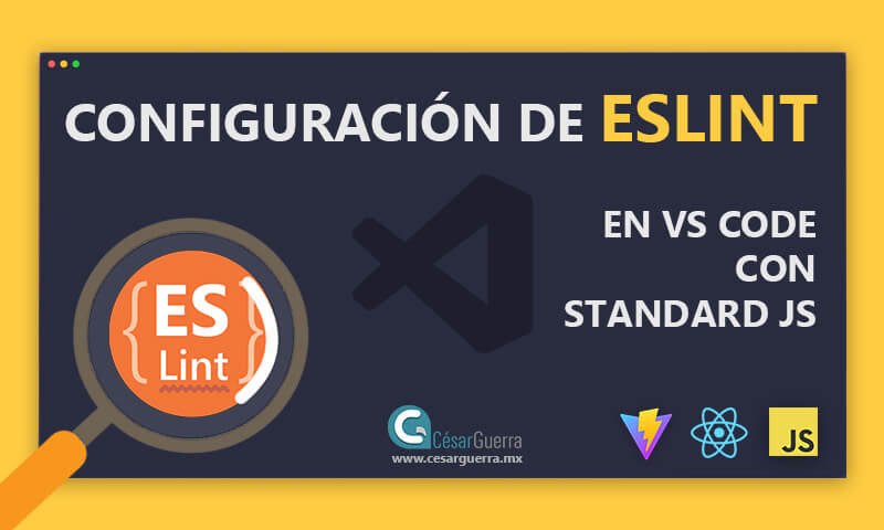 Configuración Rápida de ESLint con Standard JS para Proyectos de JavaScript y de React con Vite JS